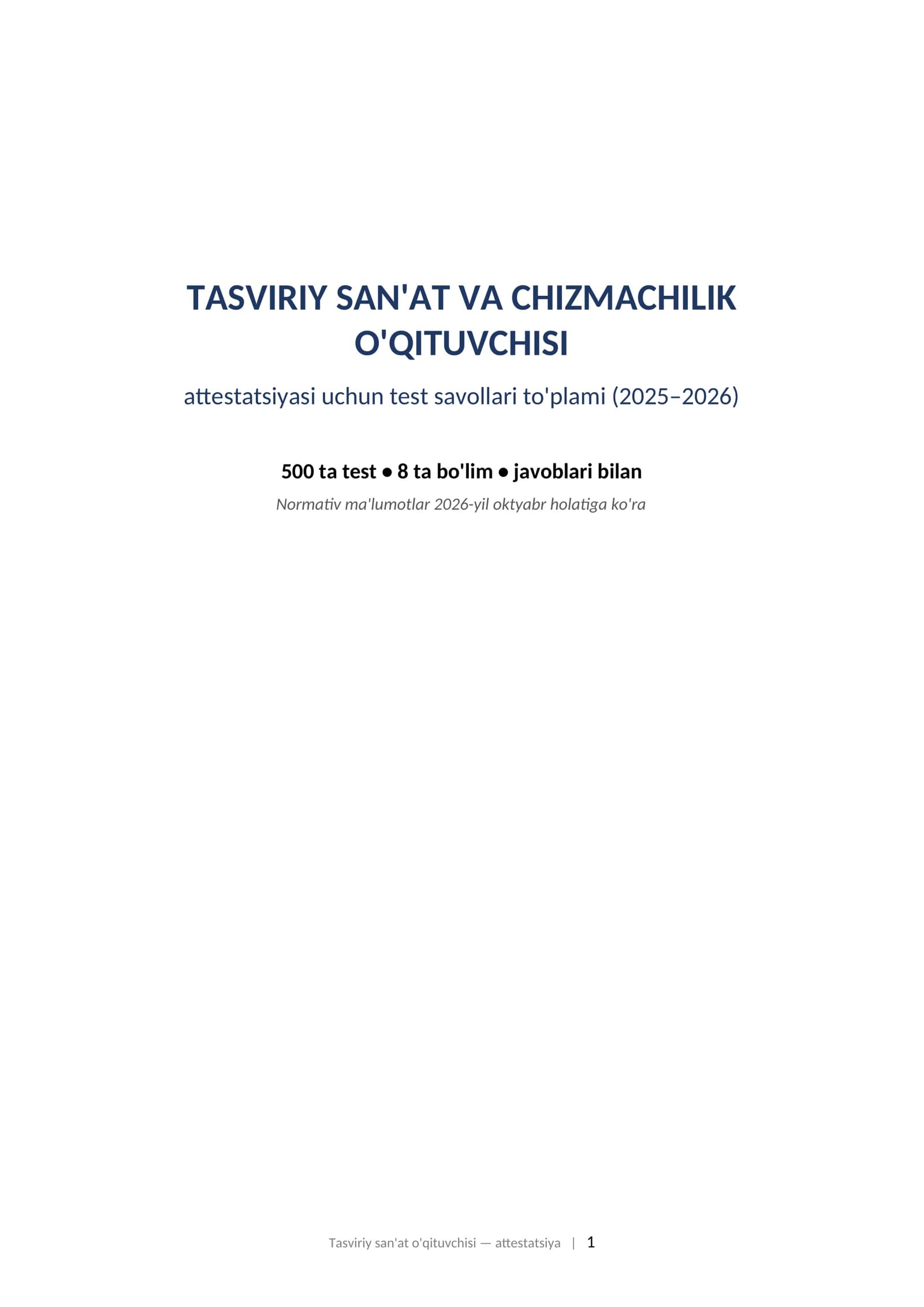 TASVIRIY SAN'AT VA CHIZMACHILIK O'QITUVCHISI attestatsiyasi uchun test savollari to'plami (2025–2026)