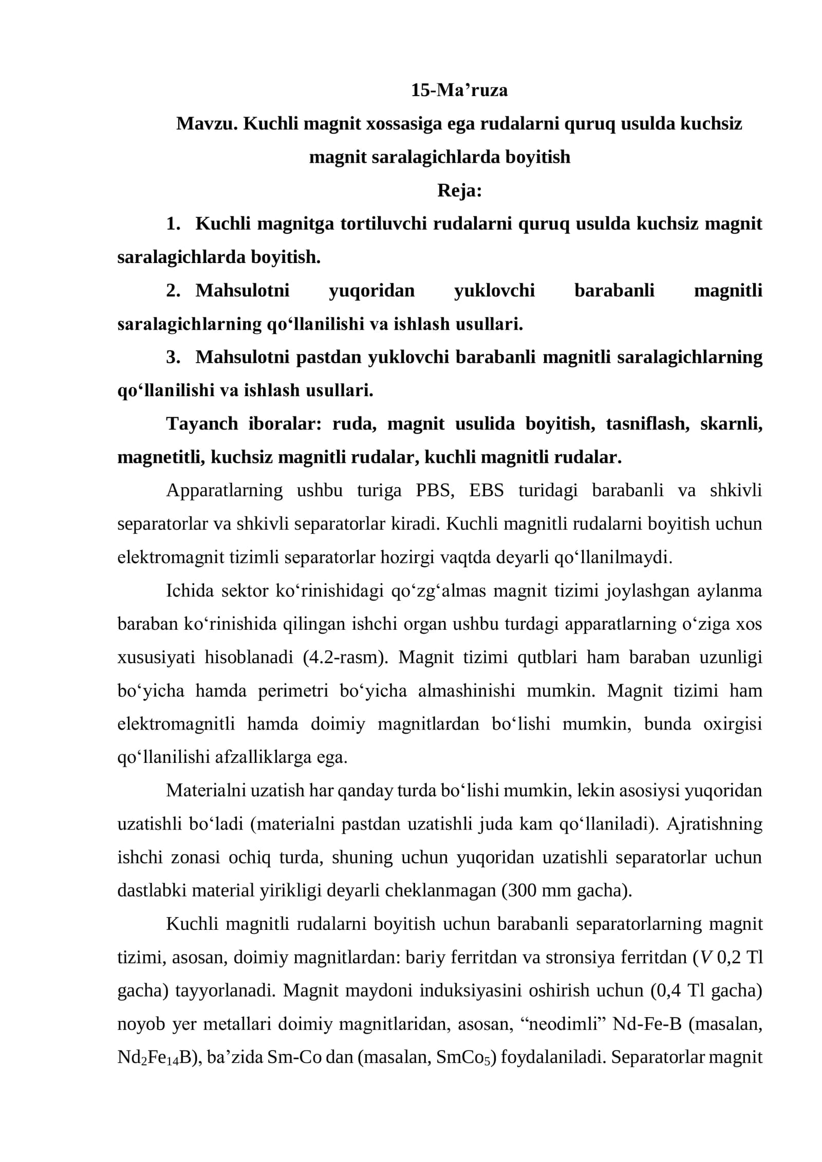 Kuchli magnit xossasiga ega rudalarni quruq usulda kuchsiz  magnit saralagichlarda boyitish