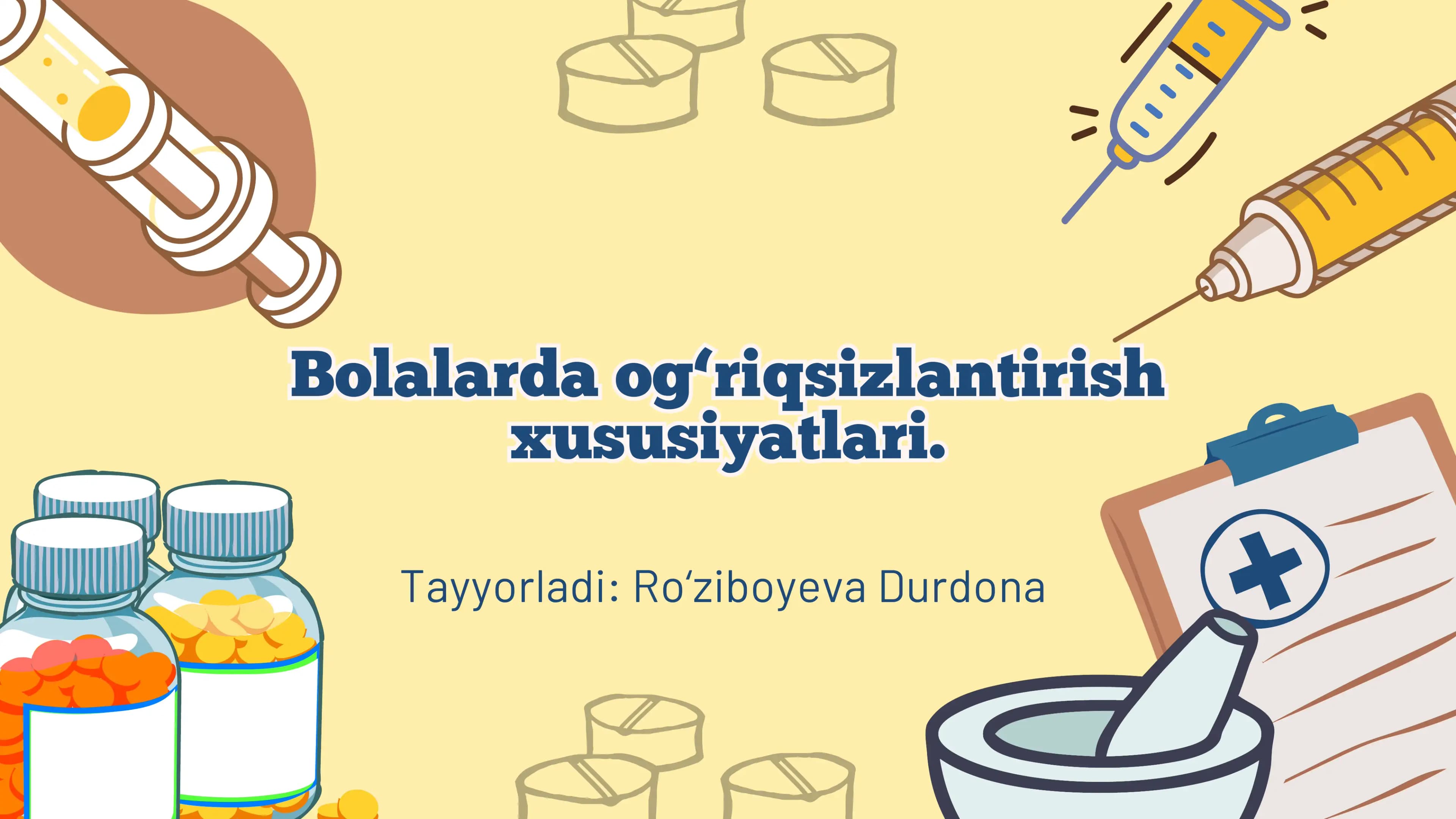 Bolalarda og‘riqsizlantirish xususiyatlari