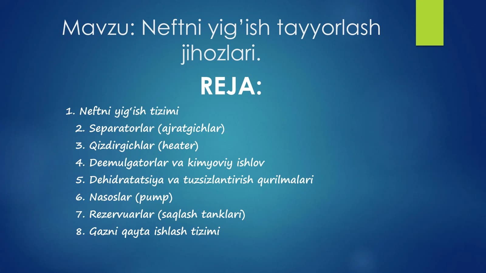 Neftni yig’ish tayyorlash jihozlari