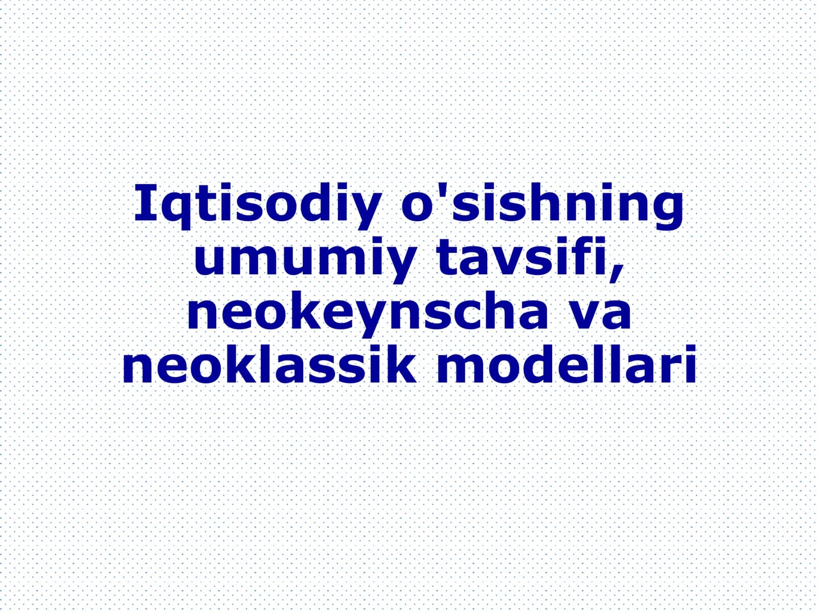 Iqtisodiy o'sishning turlari