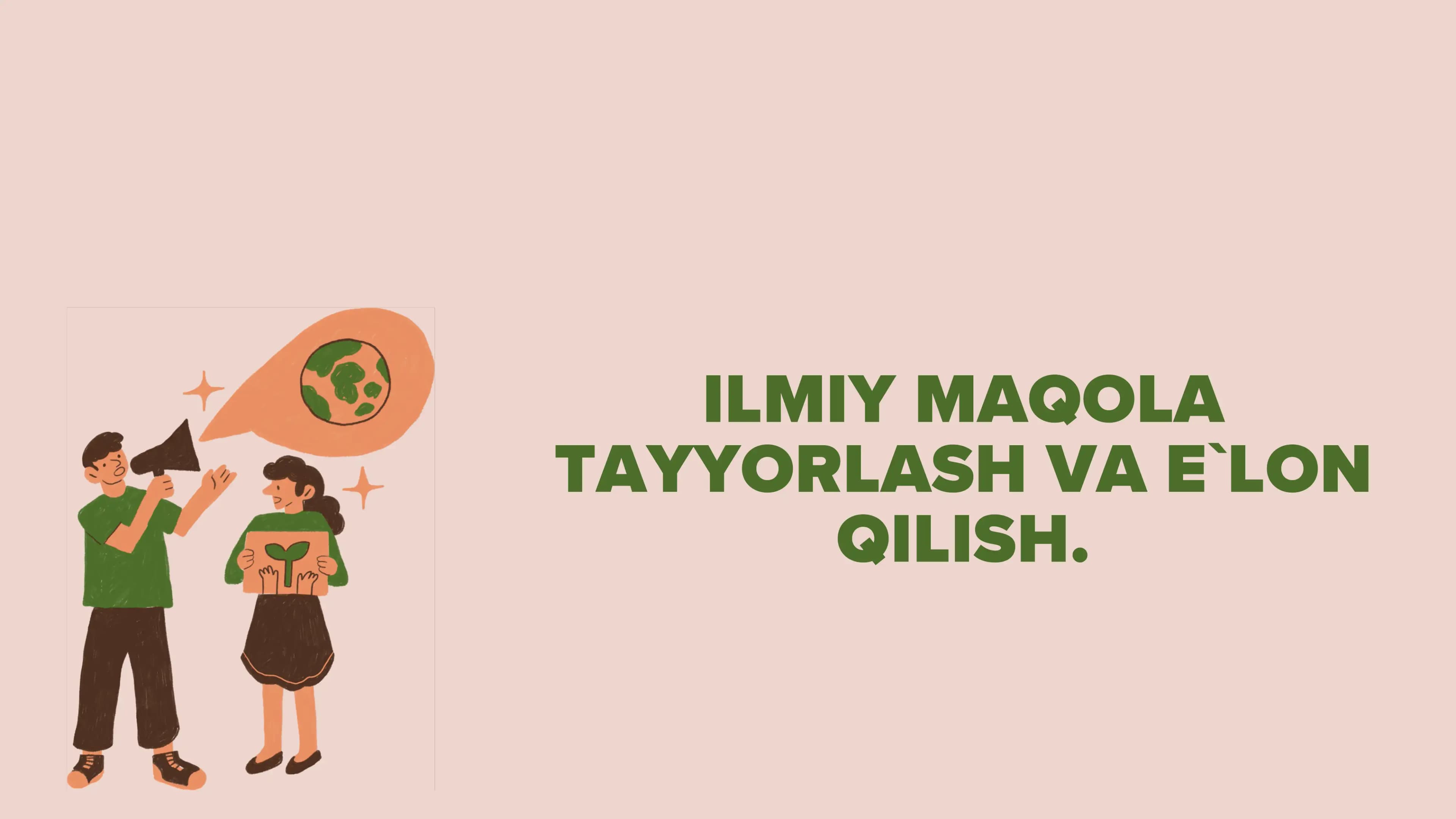 Ilmiy maqola tayyorlash va e`lon qilish