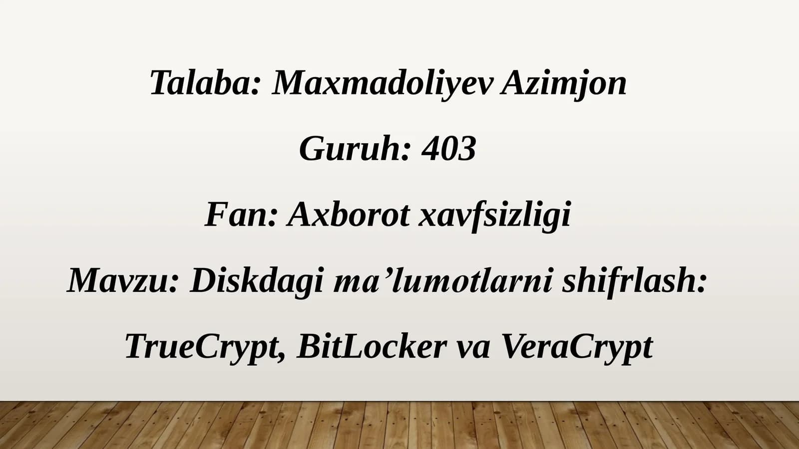 Diskdagi ma’lumotlarni shifrlash: TrueCrypt, BitLocker va VeraCrypt