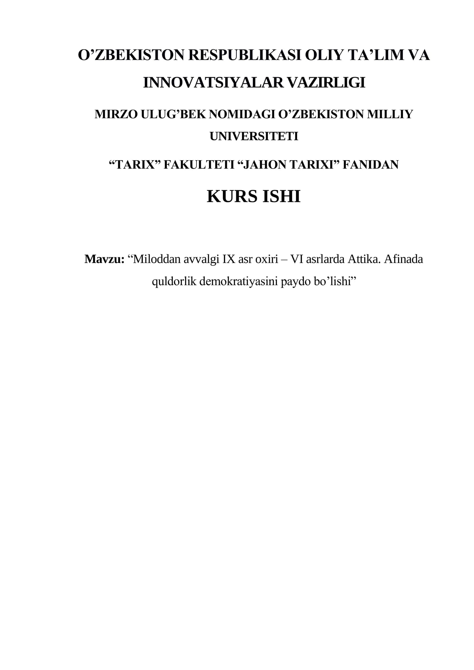 “Miloddan avvalgi IX asr oxiri – VI asrlarda Attika. Afinada quldorlik demokratiyasini paydo bo’lishi”