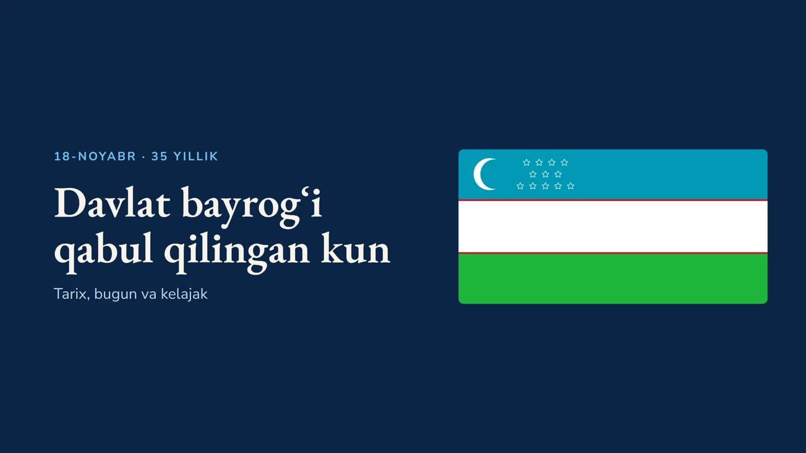 18-noyobr davlat bayrog'i