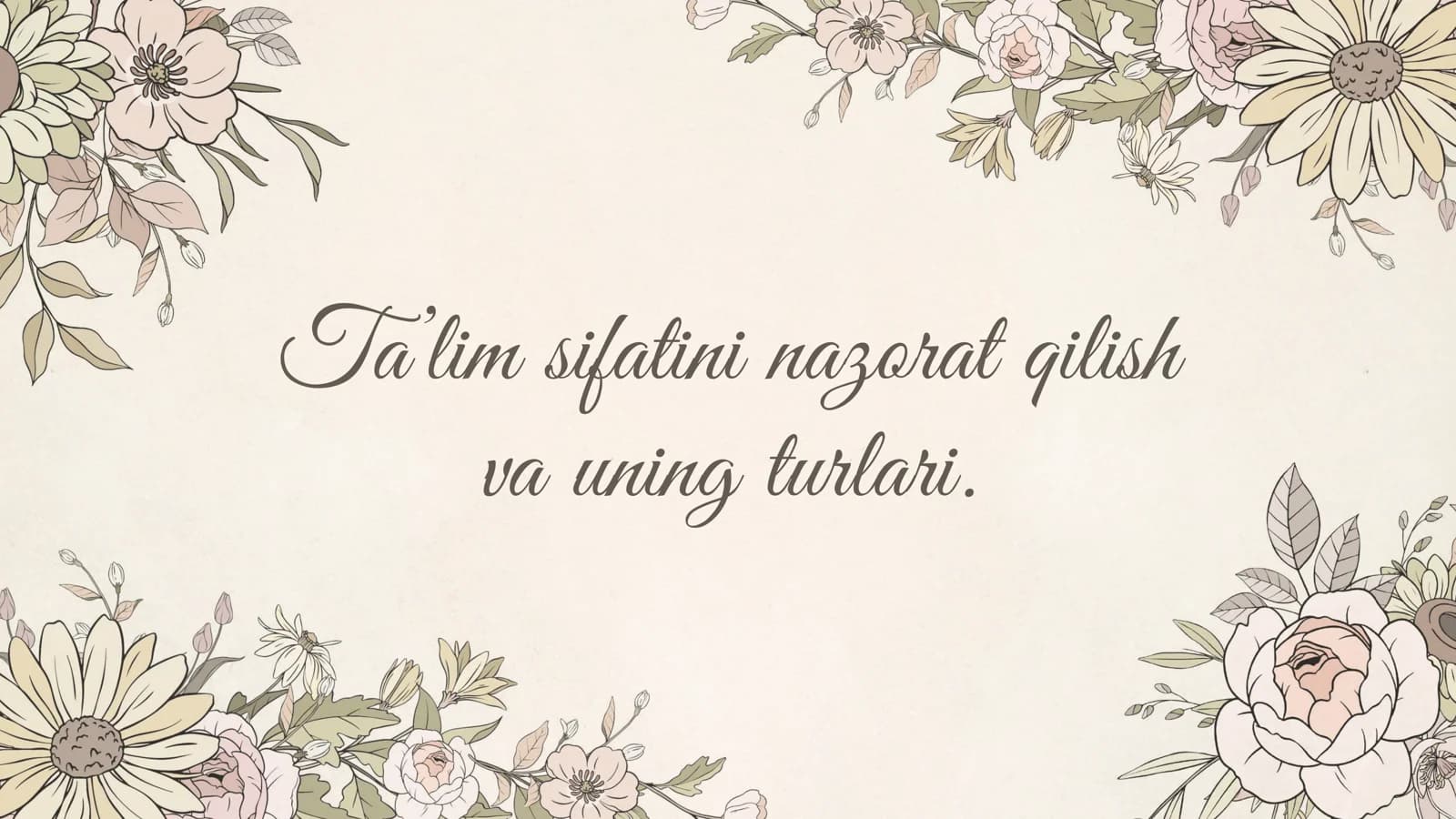 Ta’lim sifatini nazorat qilish va uning turlari