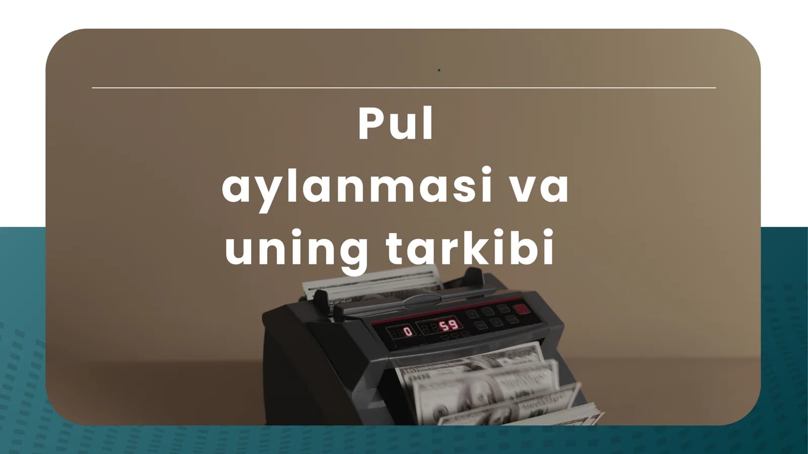 Pul aylanmasi va uning tarkibi