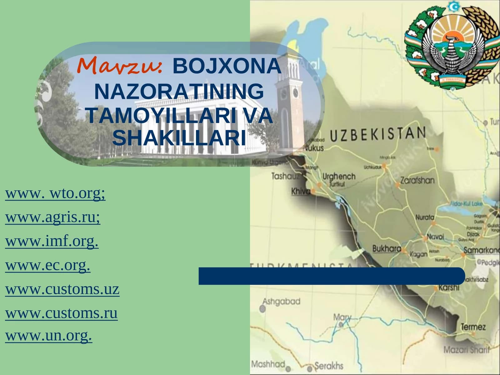 BOJXONA NAZORATINING TAMOYILLARI VA SHAKILLARI