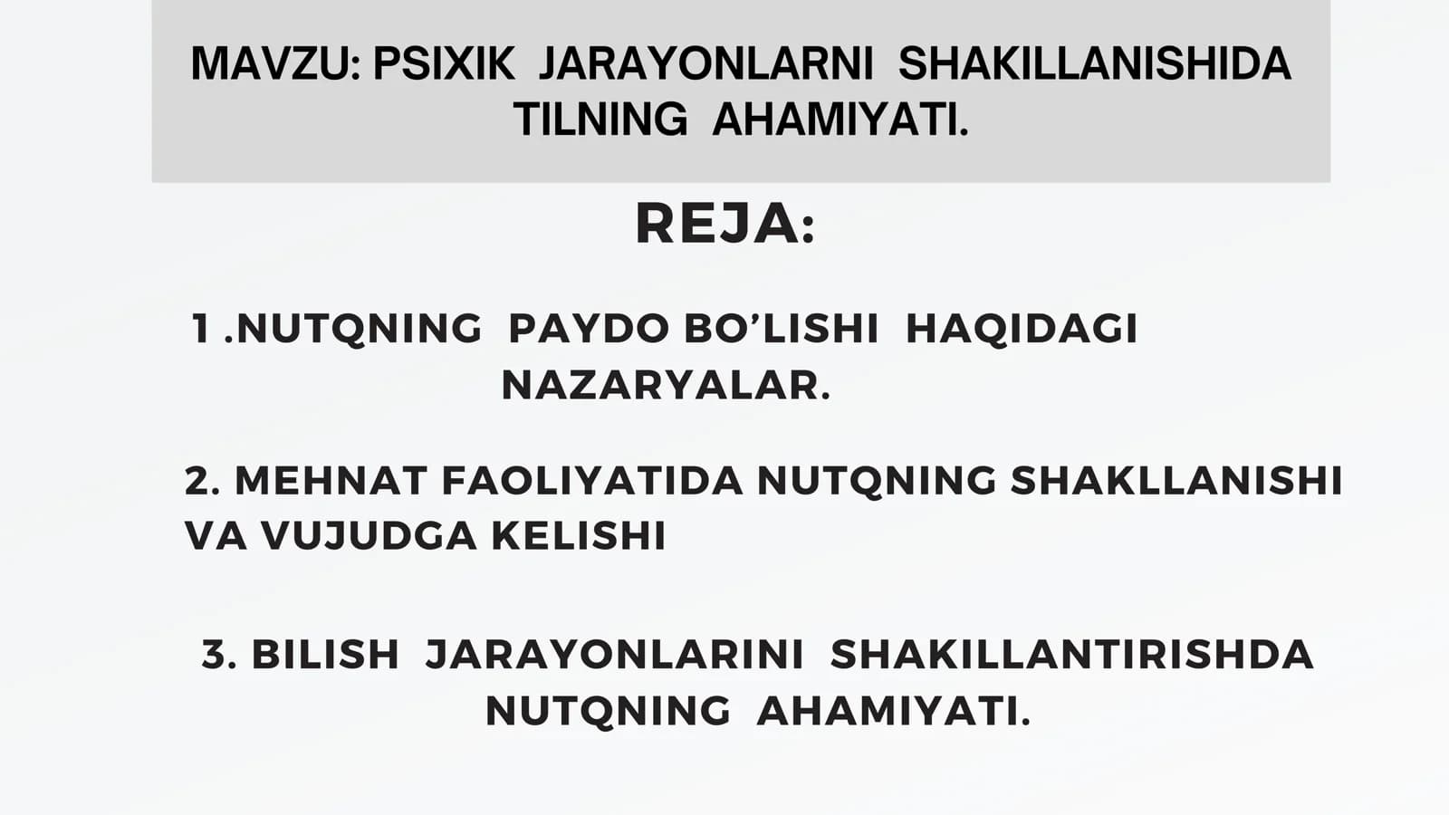 PSIXIK JARAYONLARNI SHAKILLANISHIDA TILNING AHAMIYATI.