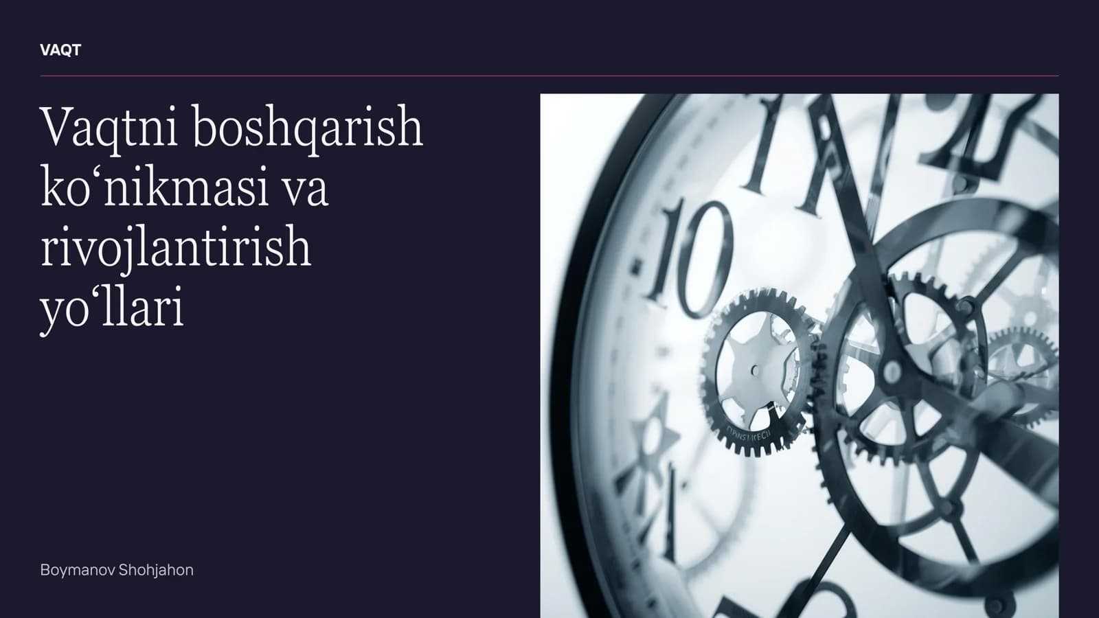 Vaqtni boshqarish ko‘nikmasi va uni rivojlantirish yo‘llari (Prezentatsiya)