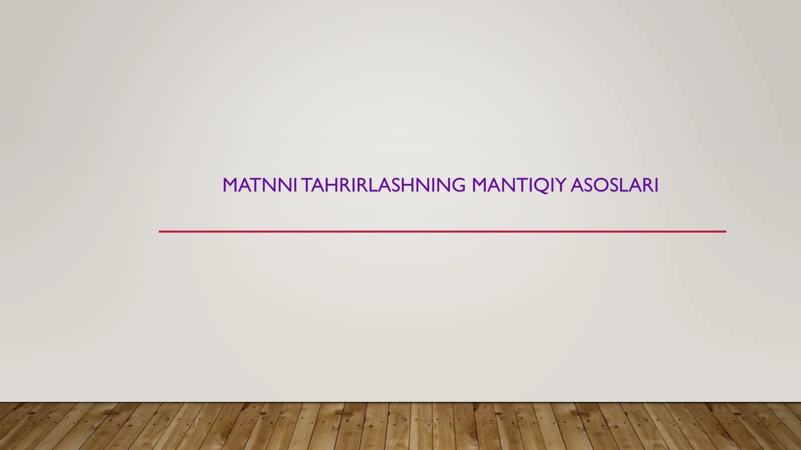 MATNNI TAHRIRLASHNING MANTIQIY ASOSLARI