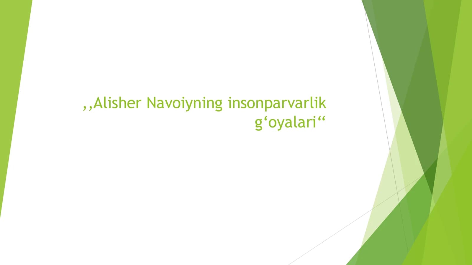 Alisher Navoiyning insonparvarlik g‘oyalari