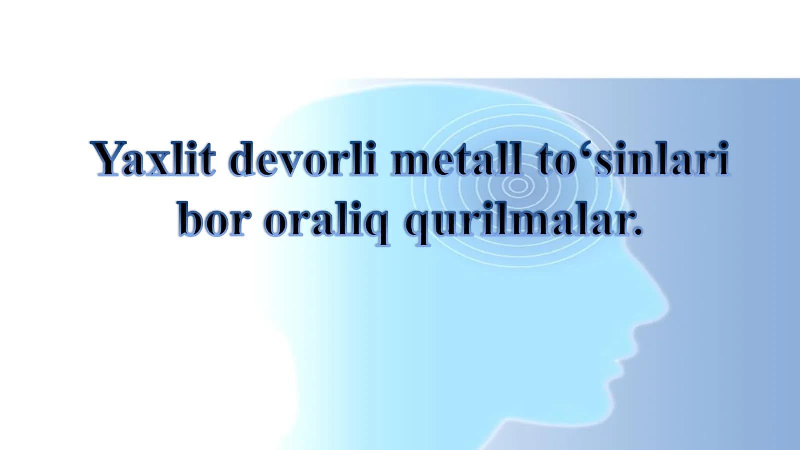 Yaxlit devorli metall to‘sinli oraliq qurilmalar
