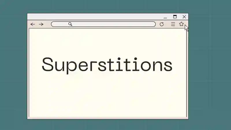 Superstitions