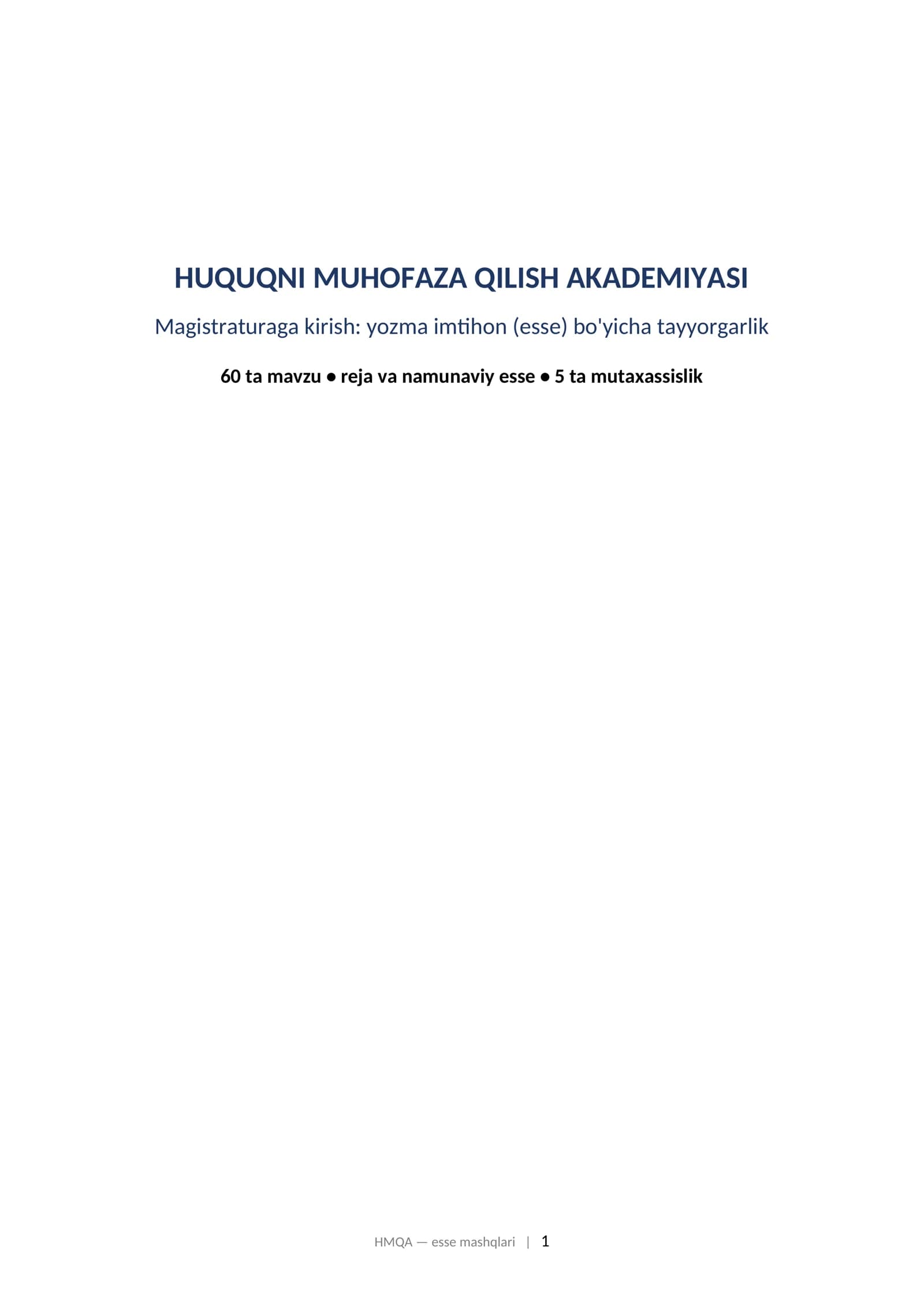 HUQUQNI MUHOFAZA QILISH AKADEMIYASI Magistraturaga kirish: yozma imtihon (esse) bo'yicha tayyorgarlik