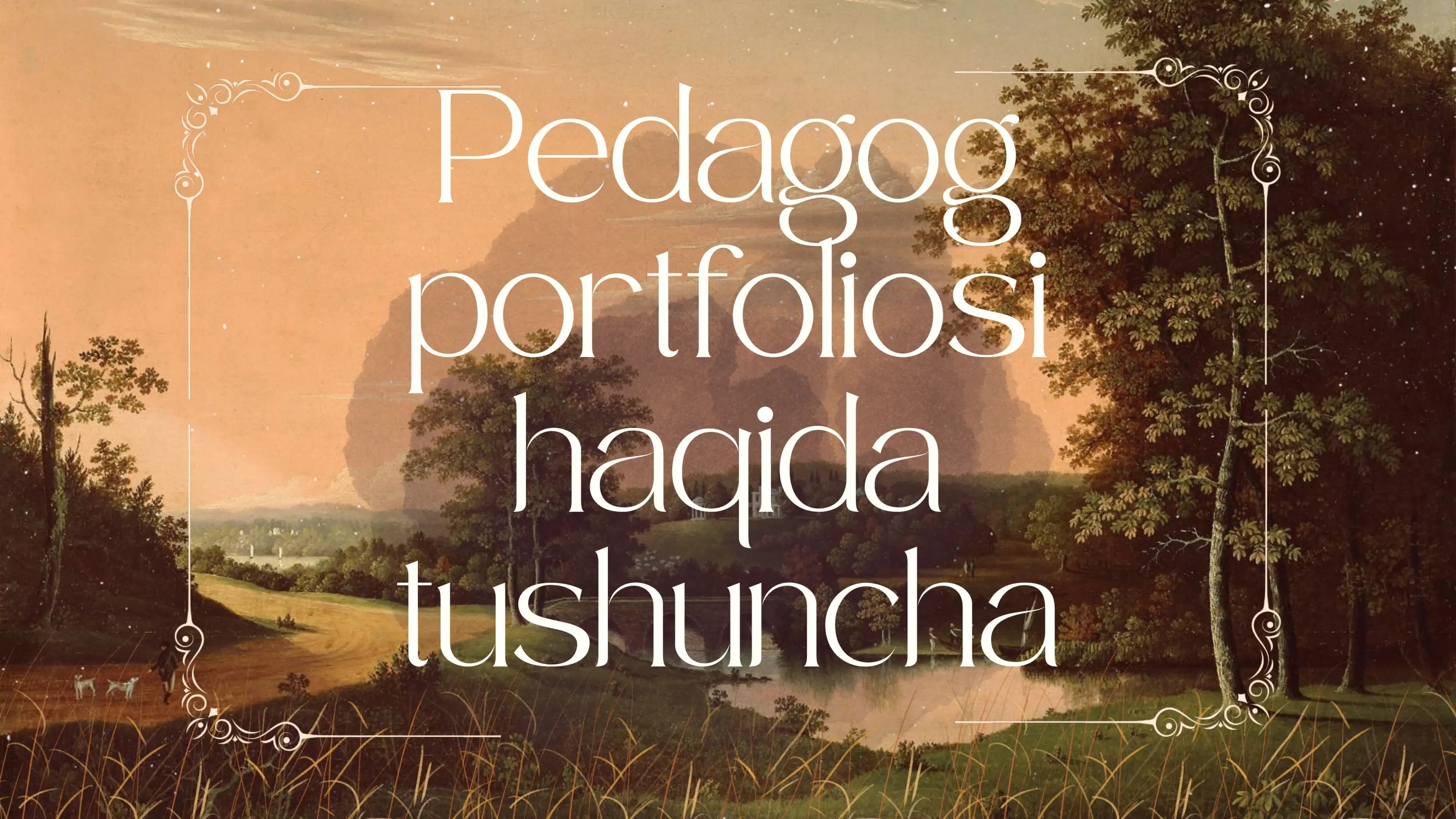 "Pedagog portfoliosi" mavzusida taqdimot