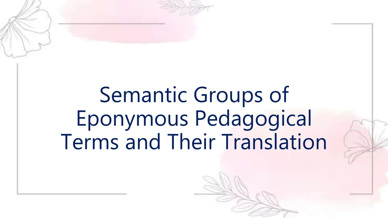 Semantic groups of eponymous pedagogical terms and their translation