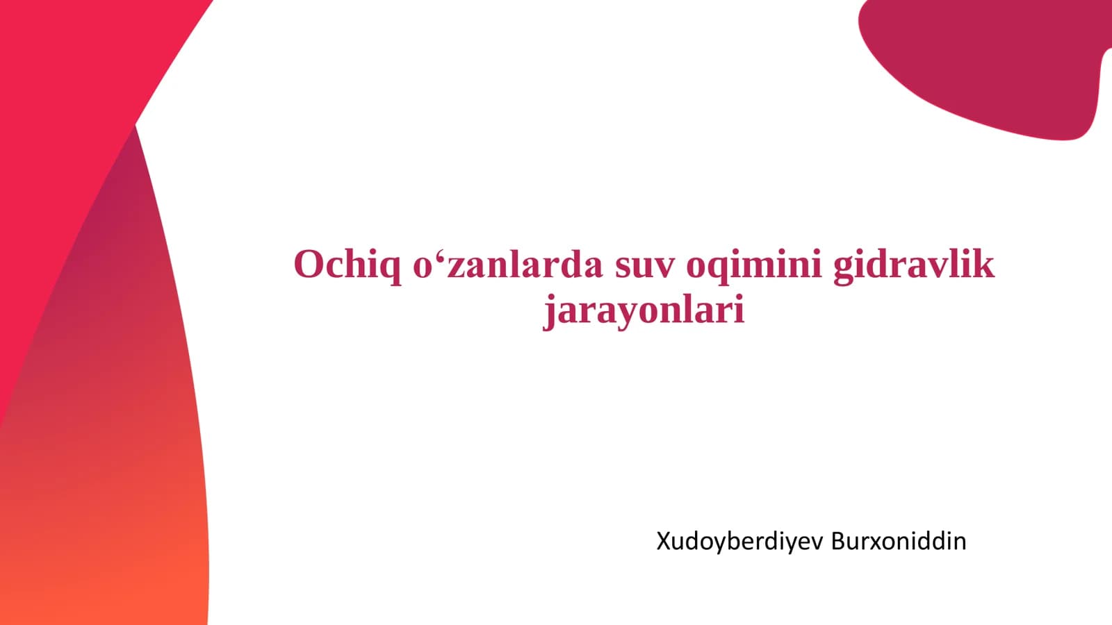 Ochiq oʻzanlarda suv oqimini gidravlik jarayonlari