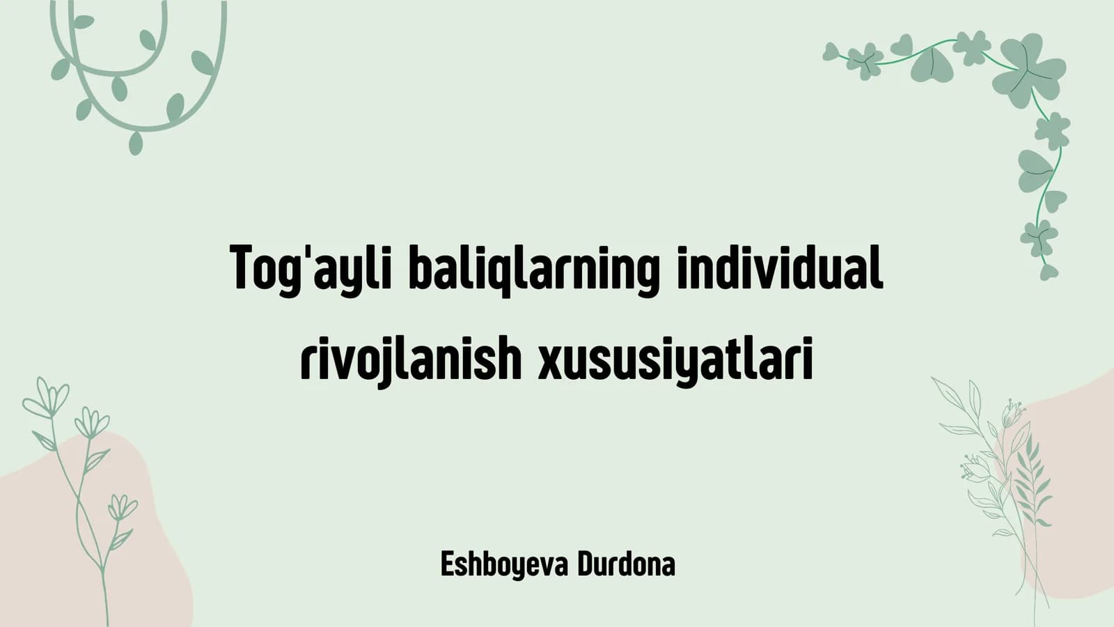 Tog'ayli baliqlarning individual rivojlanishi