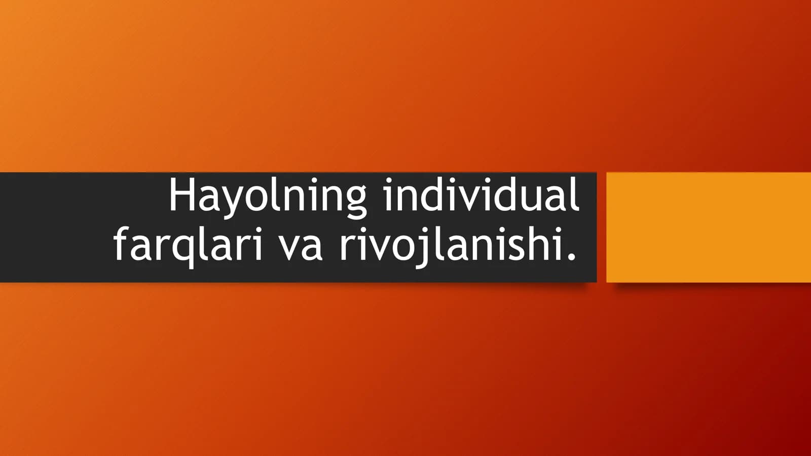 Hayolning individual farqlari va rivojlanishi