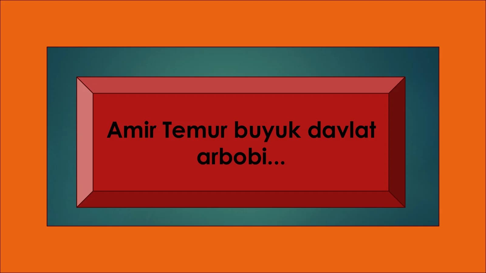 Amir Temur buyuk davlat