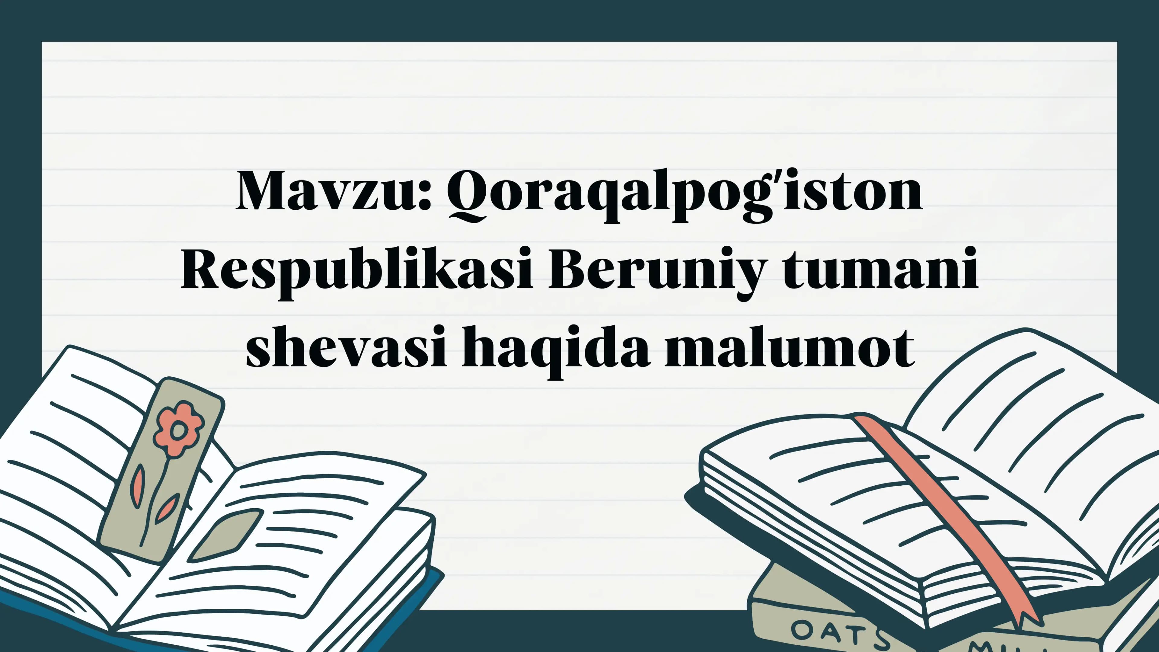 Qoraqalpogʼiston Respublikasi Beruniy tumani shevasi haqida malumot