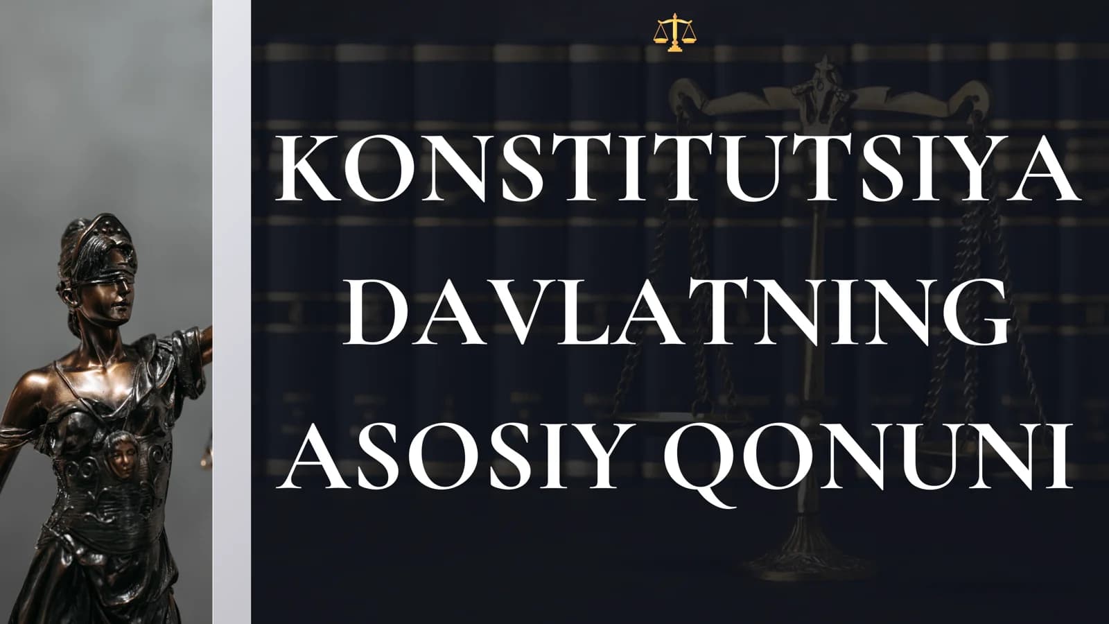 Konstitutsiya davlatning asosiy qonuni