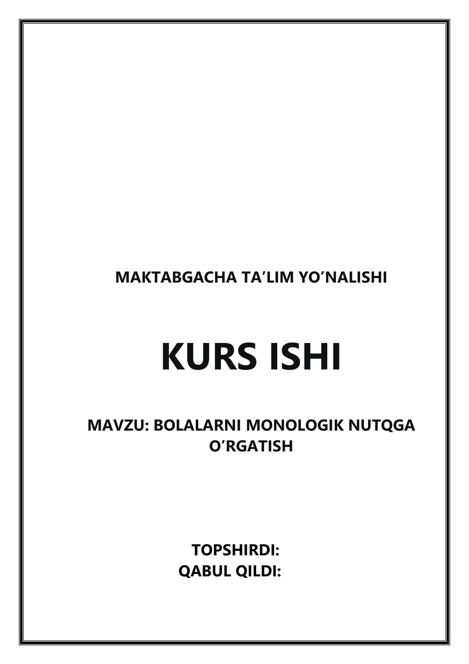 BOLALARNI MONOLOGIK NUTQGA O’RGATISH