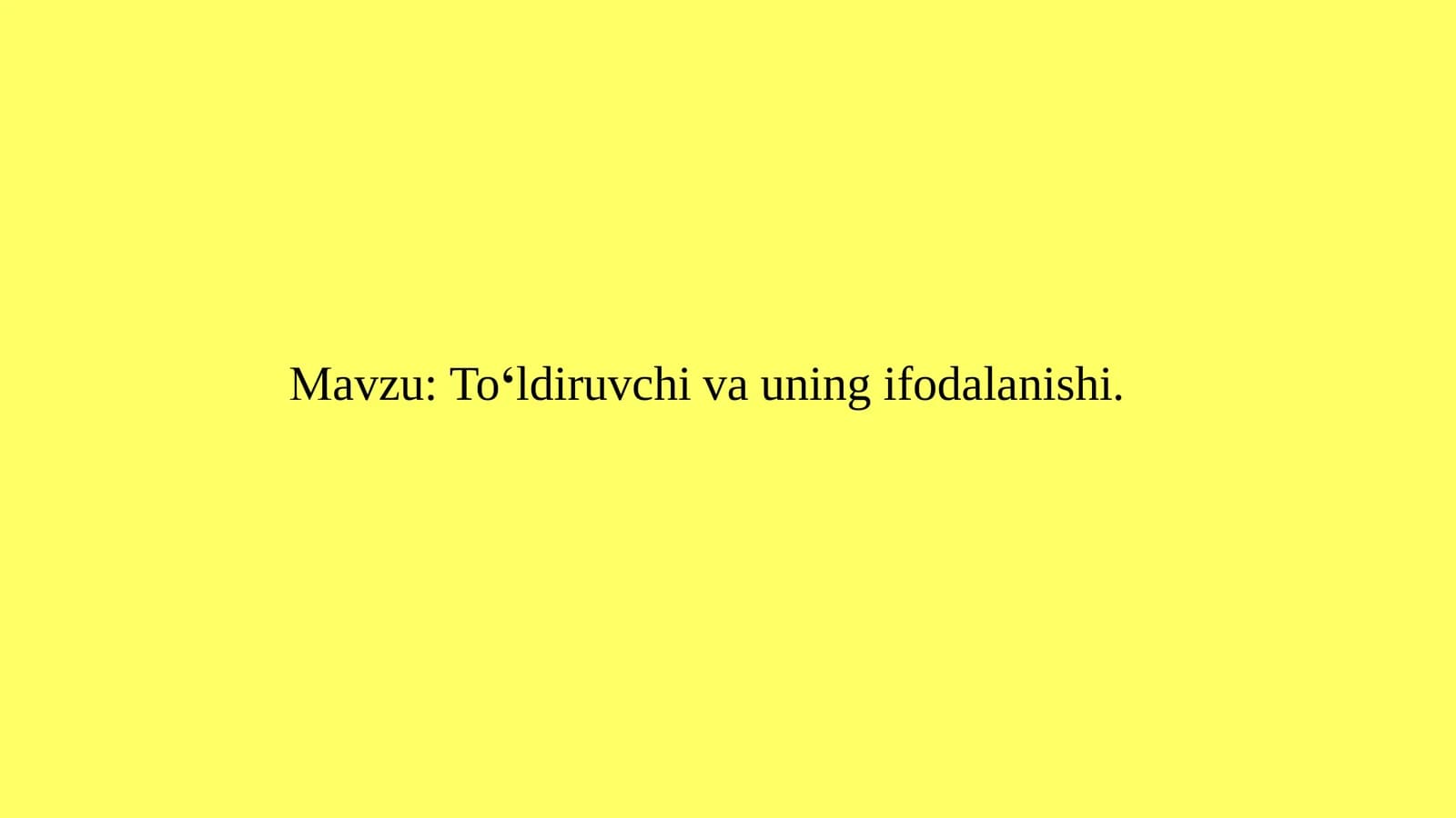 To‘ldiruvchi va uning ifodalanishi