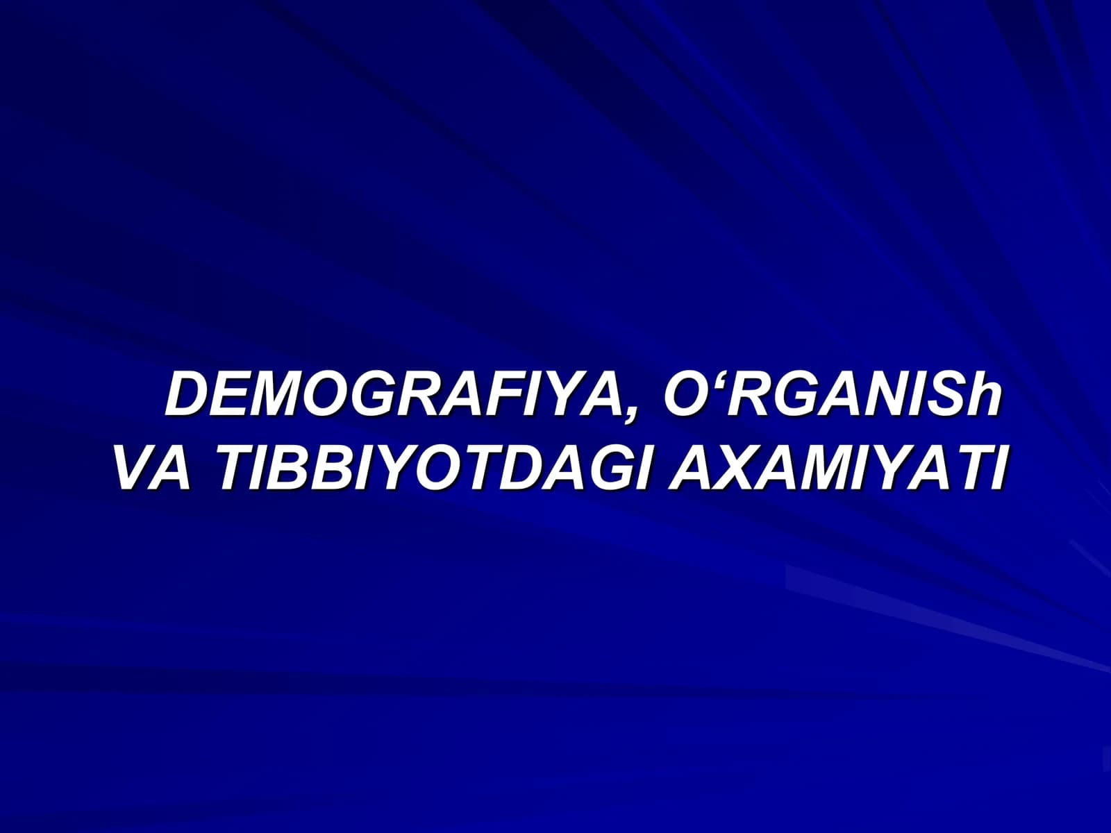 Demografiya va Tibbiyotdagi Axamiyati