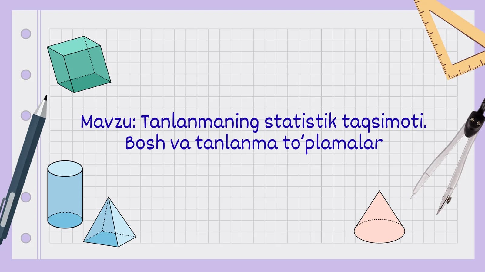 Tanlanmaning statistik taqsimoti. Bosh va tanlanma to'plamlar