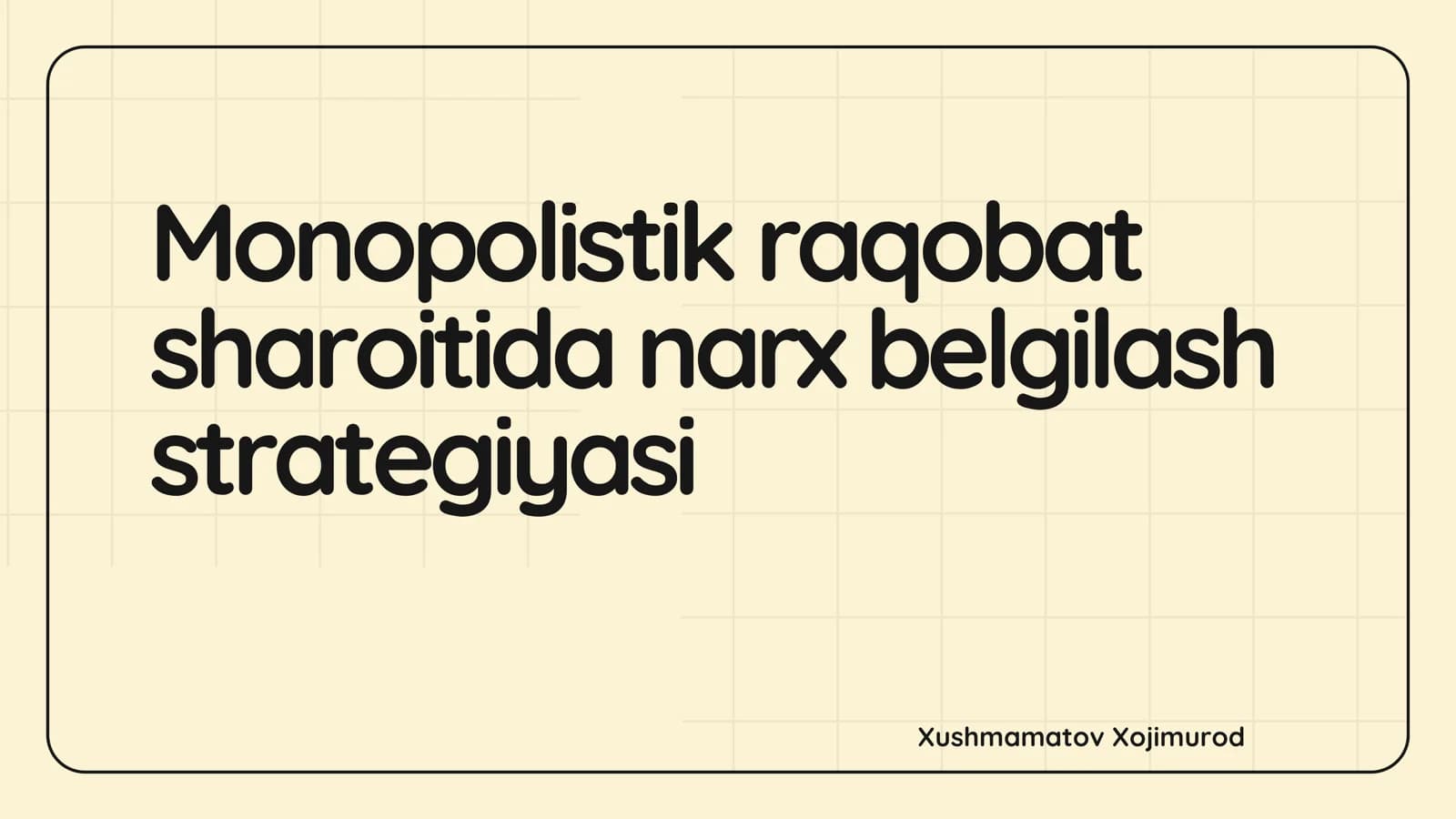 Monopolistik raqobat sharoitida narx belgilash strategiyasi
