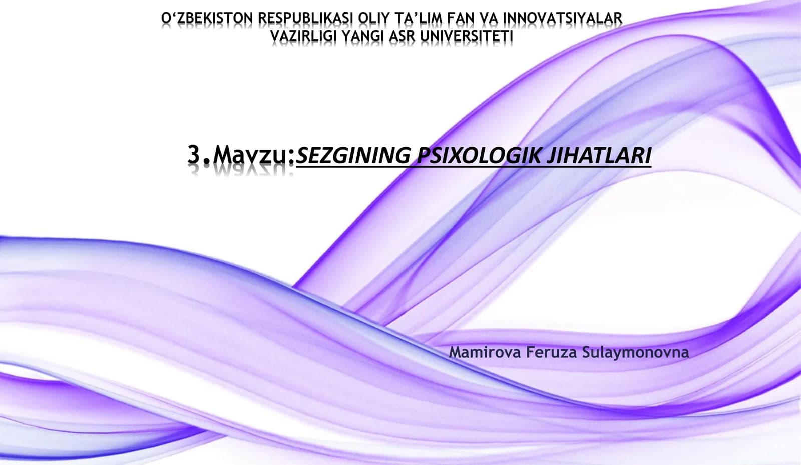 SEZGINING PSIXOLOGIK JIHATLARI