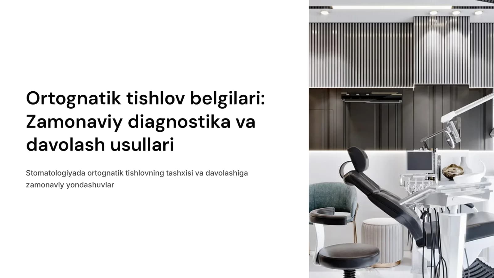 Ortognatik tishlov belgilari.