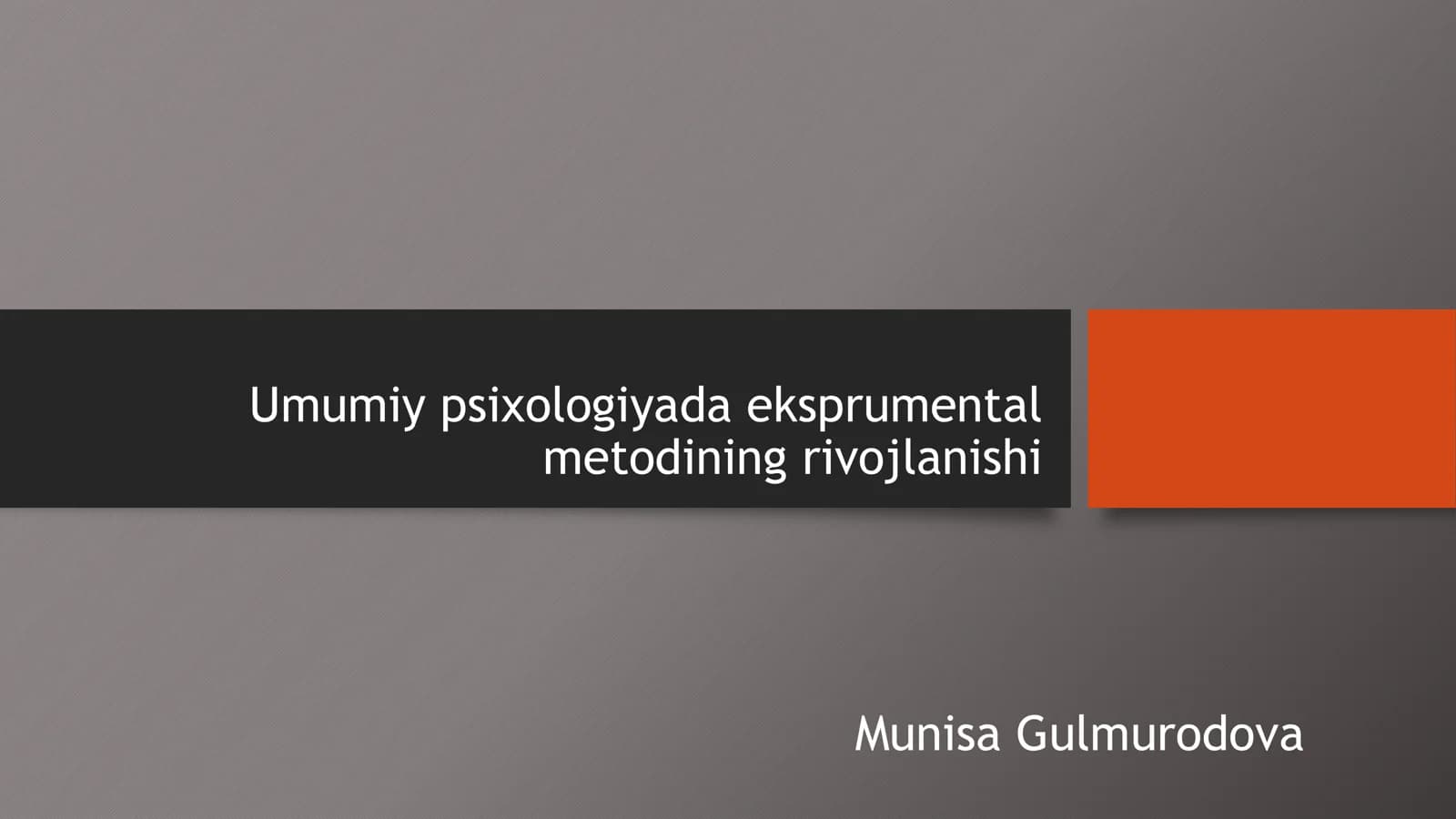 Umumiy psixologiyada eksprumental metodining rivojlanishi