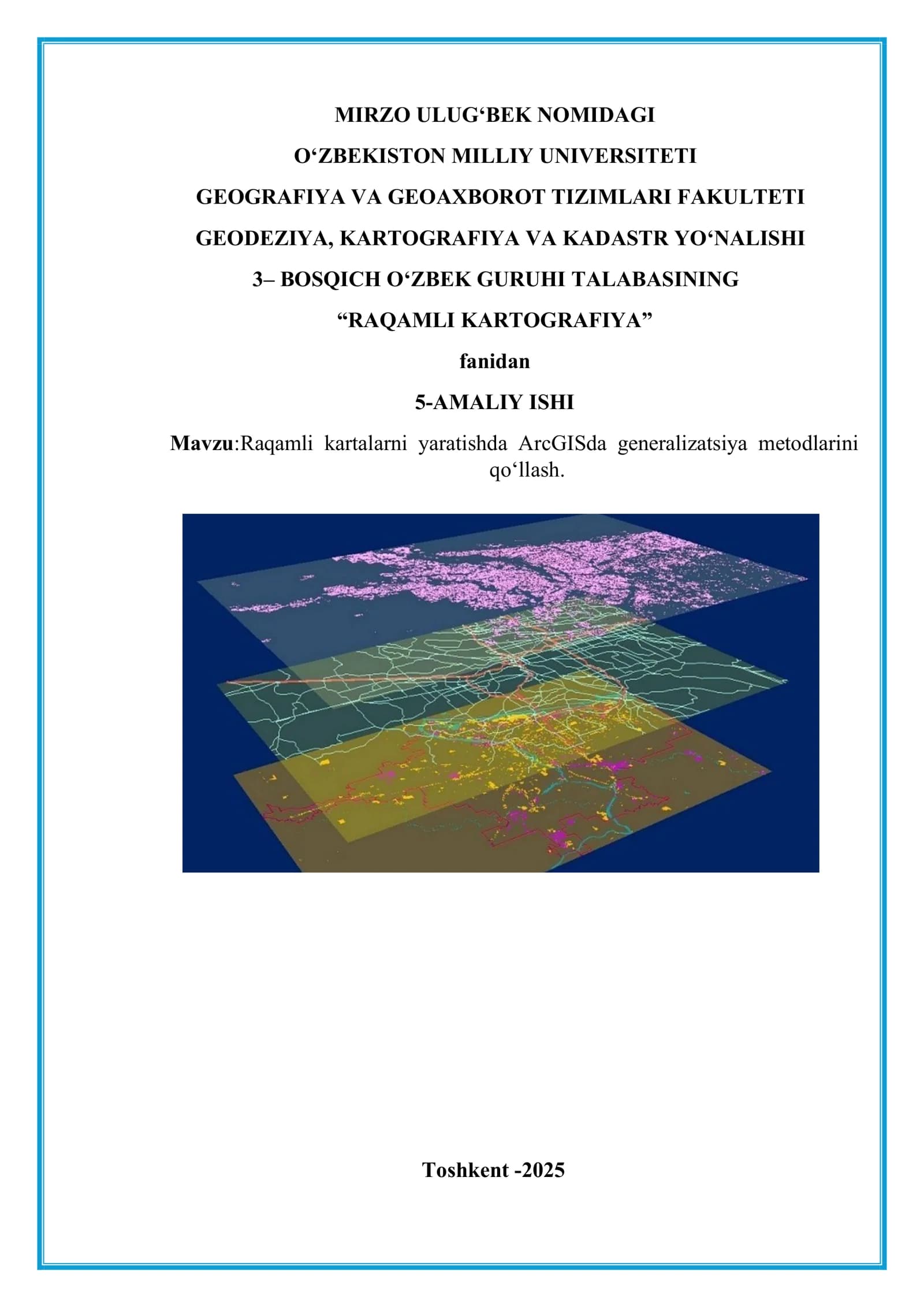Raqamli kartalarni yaratishda ArcGISda generalizatsiya metodlarini qo‘llash.
