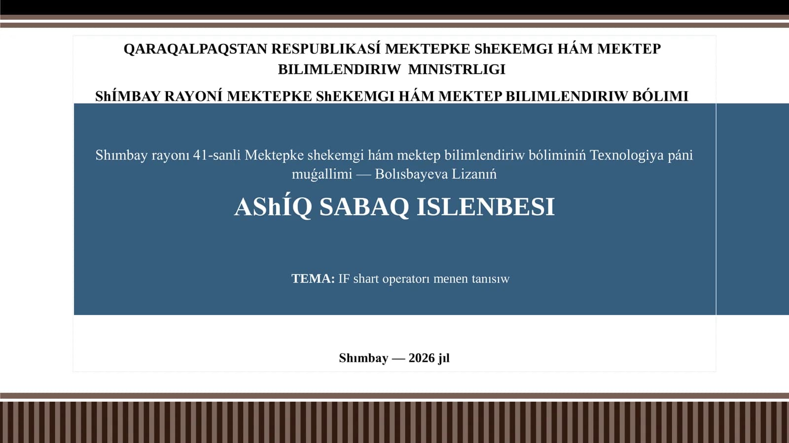 IF shart operatorı menen tanısıw