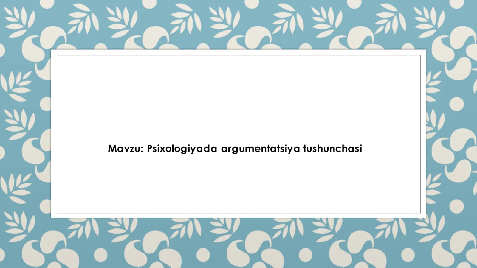 Psixologiyada argumentatsiya tushunchasi