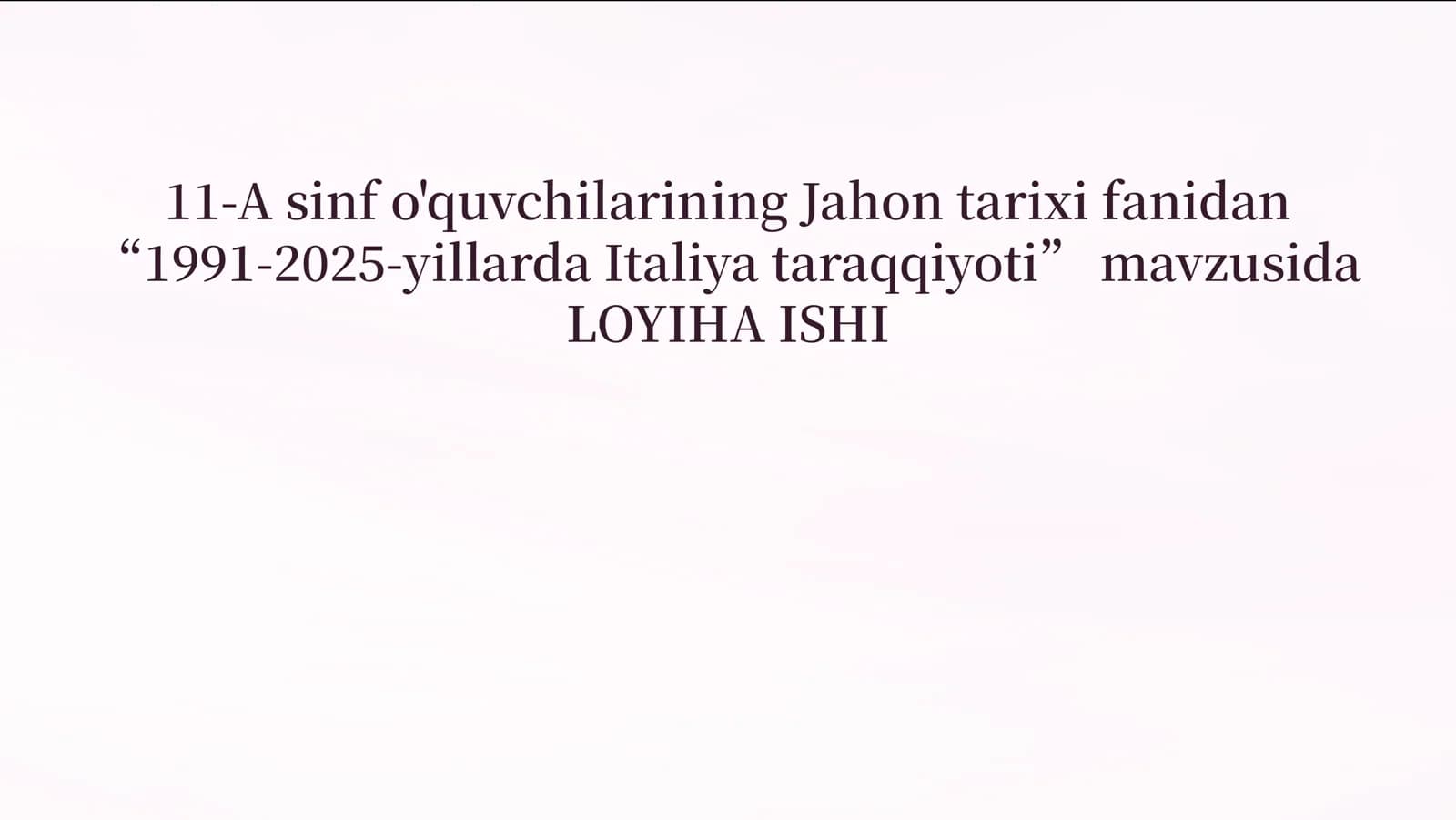 佱佱-A sinf o'quvchilarining Jahon tarixi fanidan