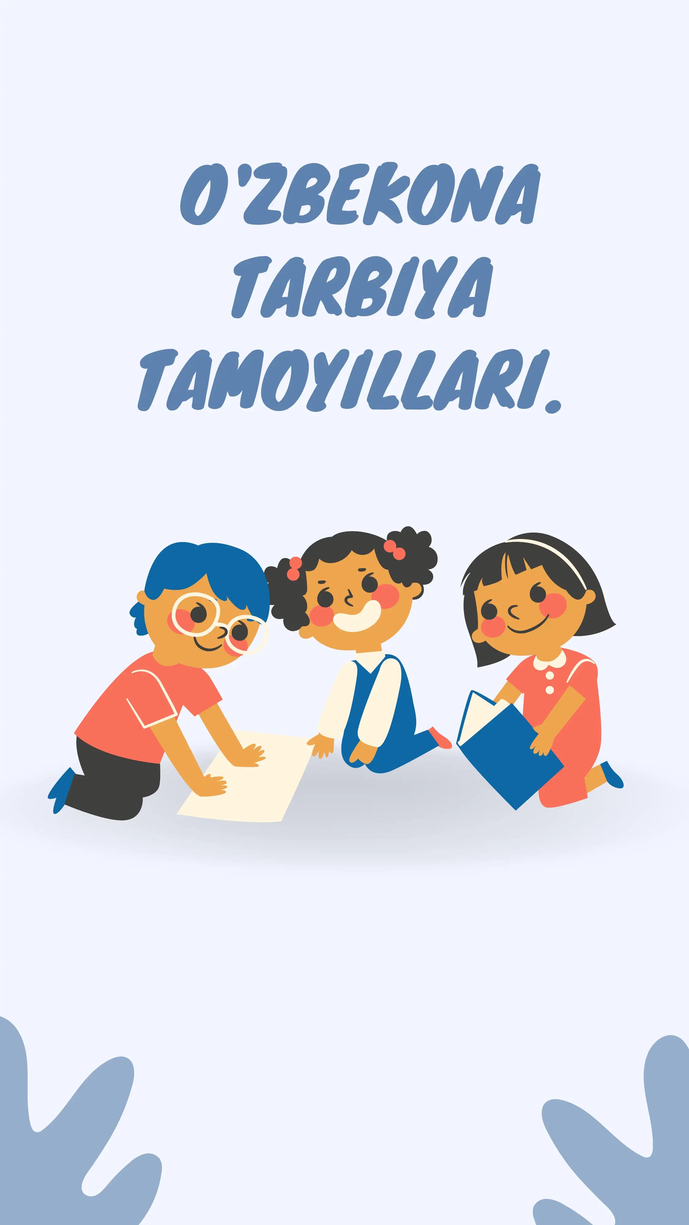 O'ZBEKONA TARBIYA TAMOYILLARI
