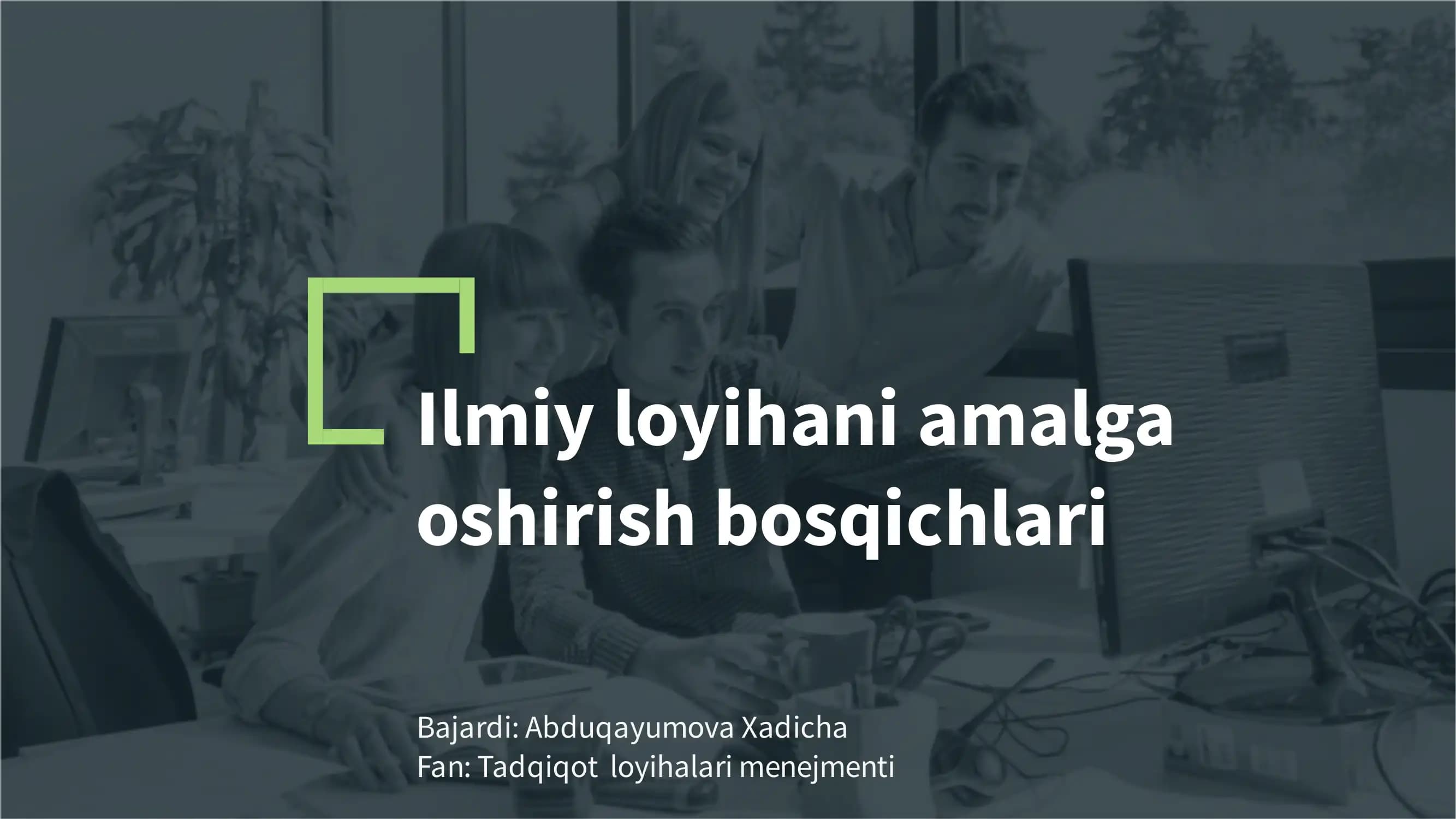 Ilmiy loyihani amalga oshirish bosqichlari