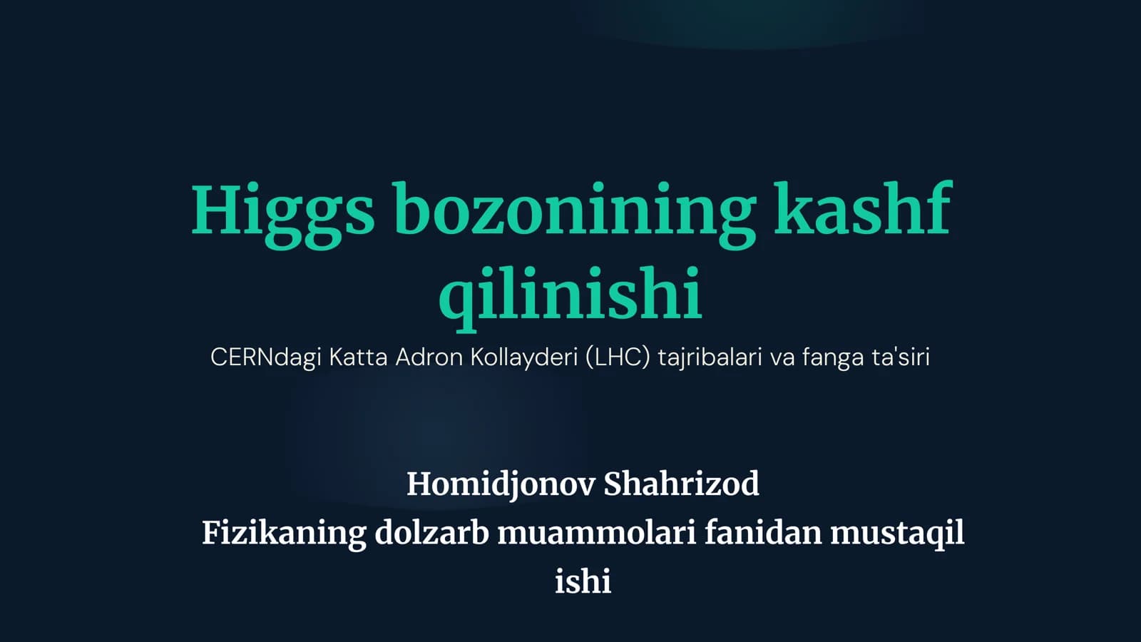 Higgs bozonining kashf qilinishi