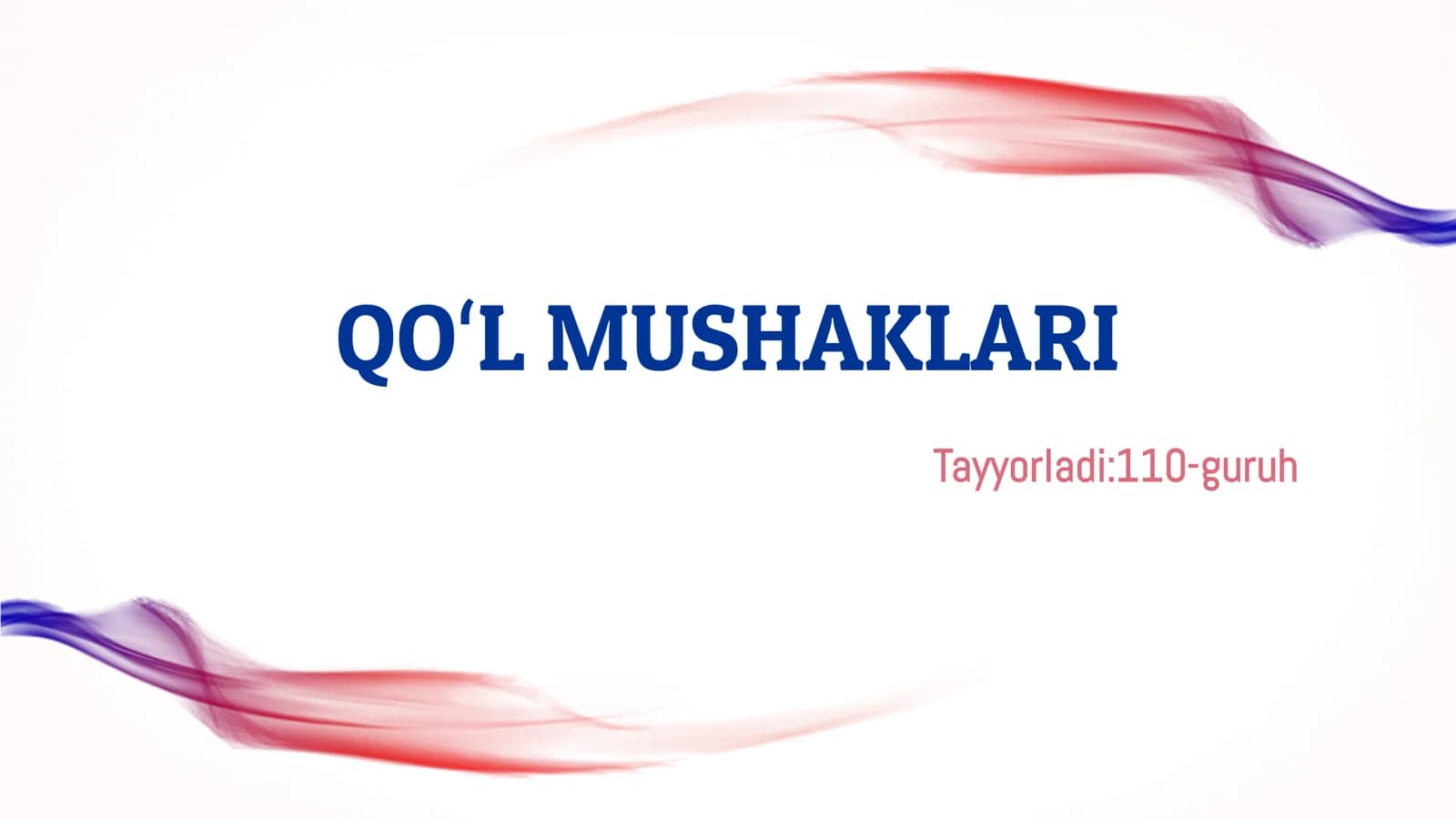 QOʻL MUSHAKLARI
