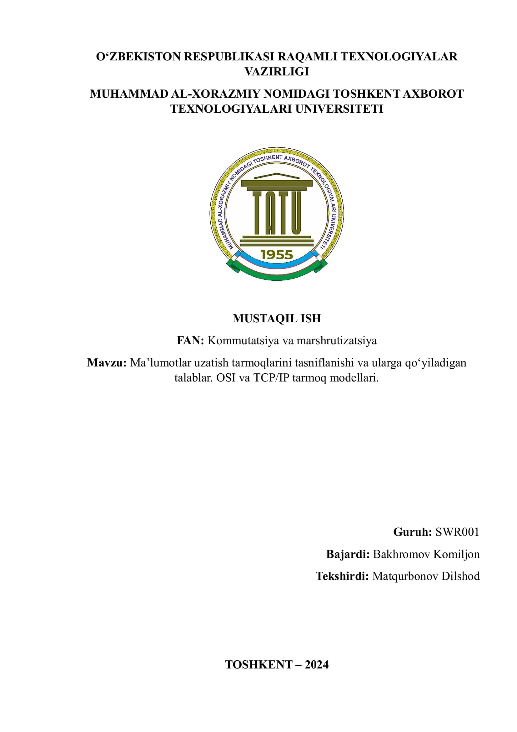 Ma’lumotlar uzatish tarmoqlarini tasniflanishi va ularga qo‘yiladigan talablar. OSI va TCP/IP tarmoq modellari