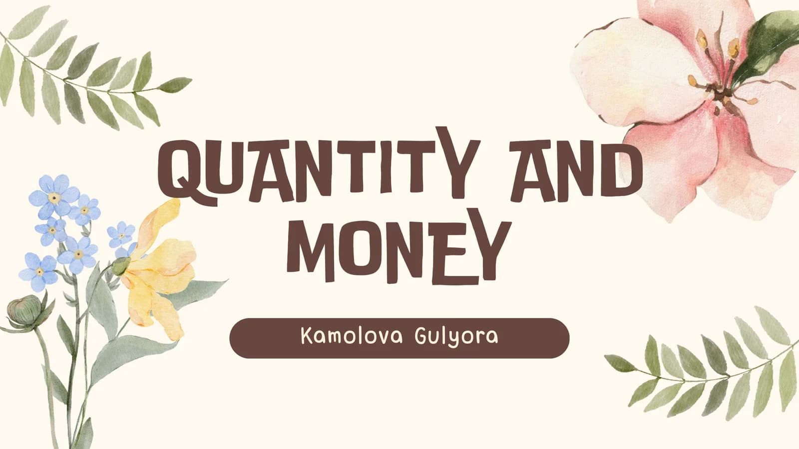 QUANTITY AND MONEY
