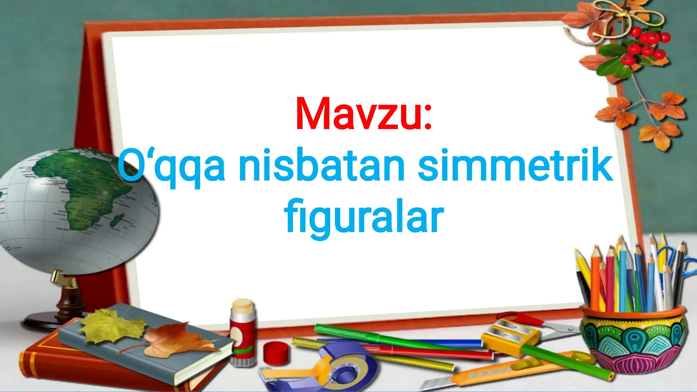 O‘qqa nisbatan simmetrik ﬁguralar