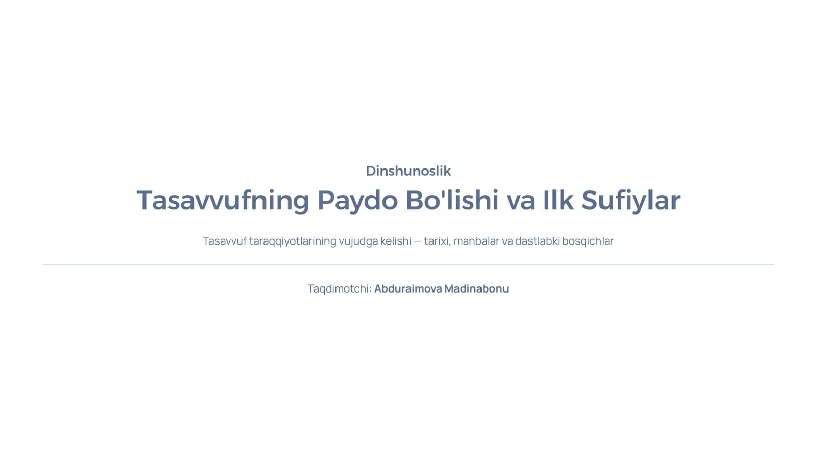 Tasavvufning Paydo Bo'lishi va Ilk Sufiylar