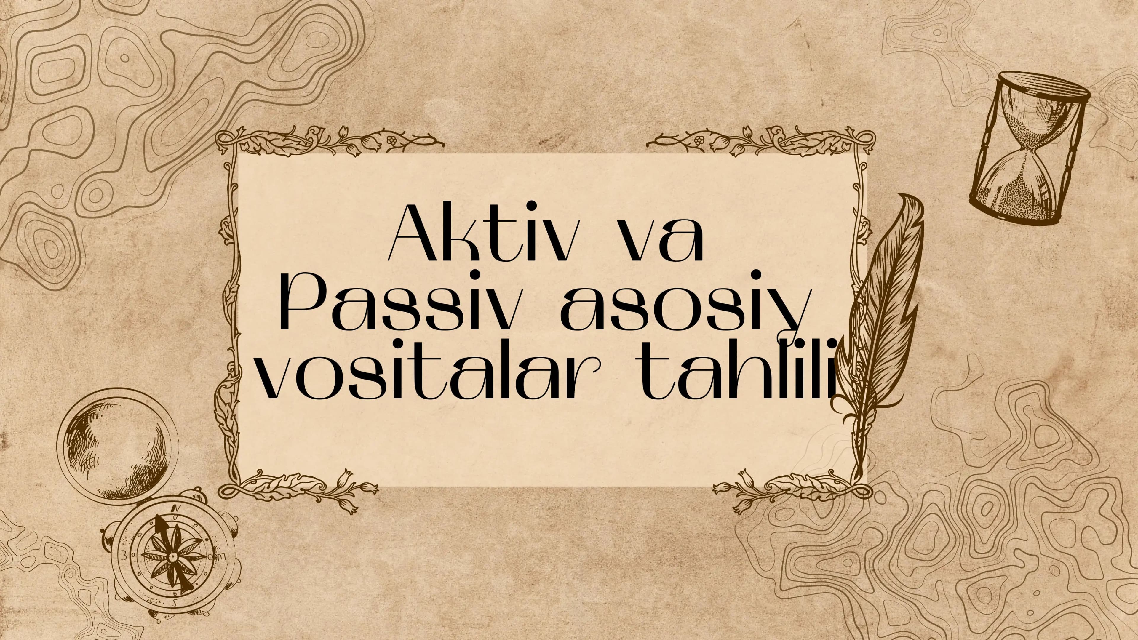Aktiv va Passiv Asosiy Vositalar Tahlili