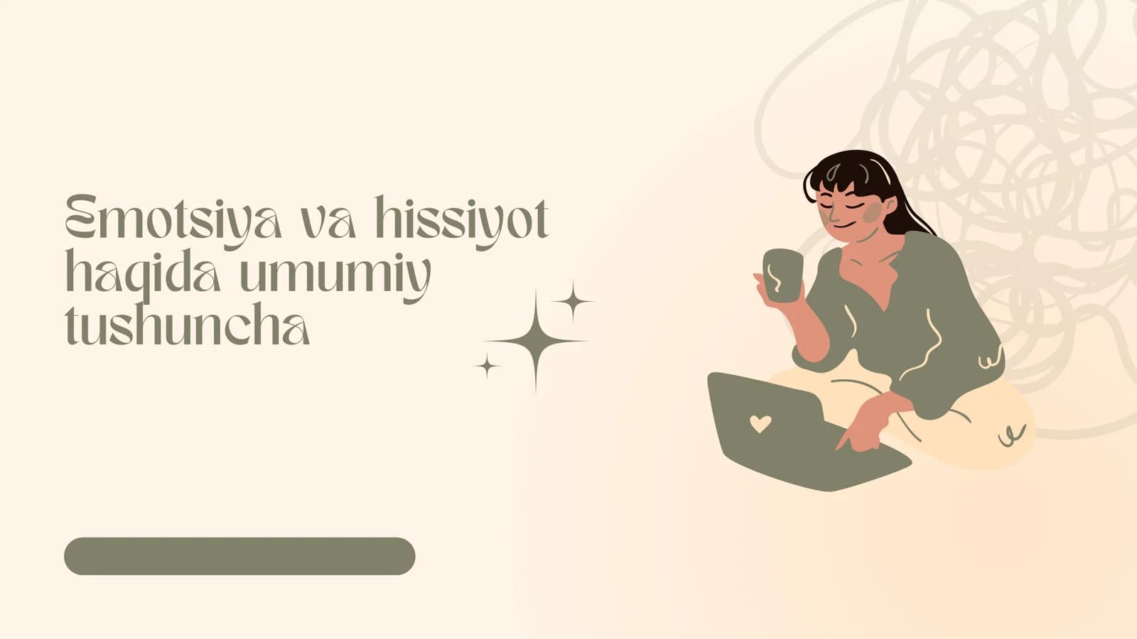 Emotsiya va hissiyot haqida umumiy tushuncha