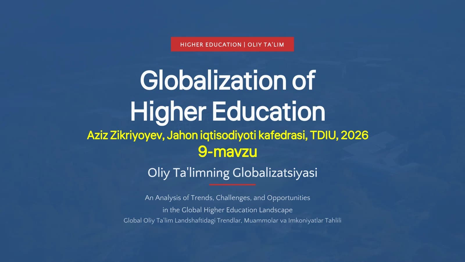 Oliy Ta'lim Globalizatsiyasiga Kirish